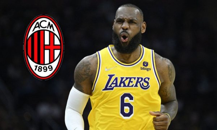 Milani do të jetë edhe i LeBron Jamesit