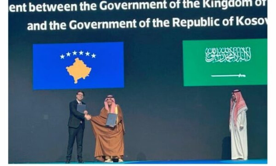 Kosova dhe Mbretëria e Arabisë Saudite kanë nënshkruar një marrëveshje